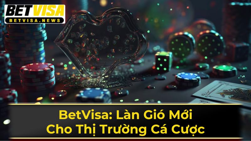 An toàn và bảo mật tuyệt đối tại BetVisa